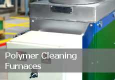Polymer Cleaning Furnaces